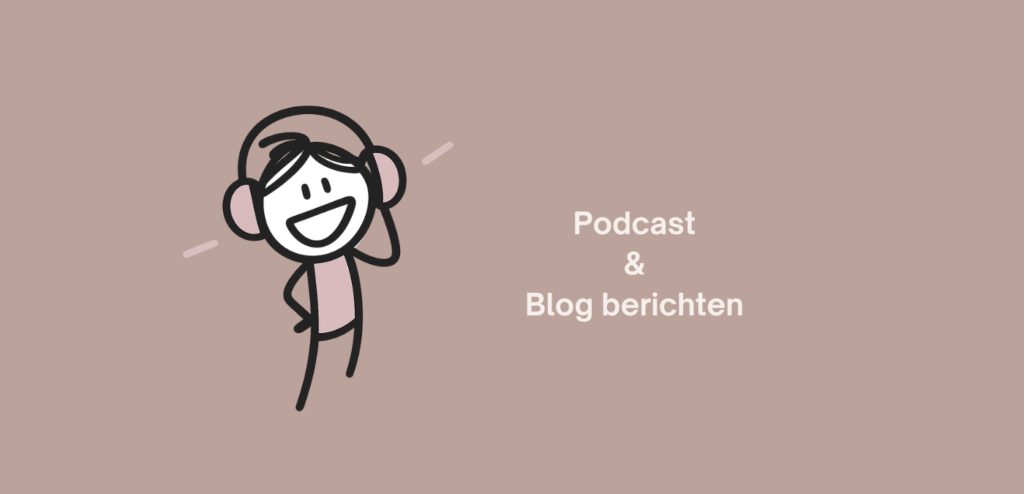 Mascha van Reenen - Podcast en Blog berichten